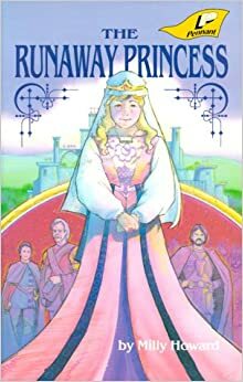 The Runaway Princess by Milly Howard