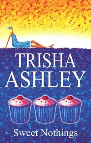 Sweet Nothings by Trisha Ashley