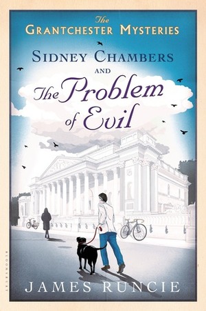Sidney Chambers and the Problem of Evil by James Runcie