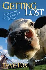 Getting Lost: Mishaps of an Accidental Nomad by Dave Fox