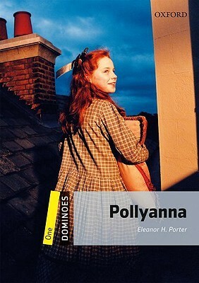 Pollyanna (Dominoes) by Eleanor H. Porter, Bill Bowler