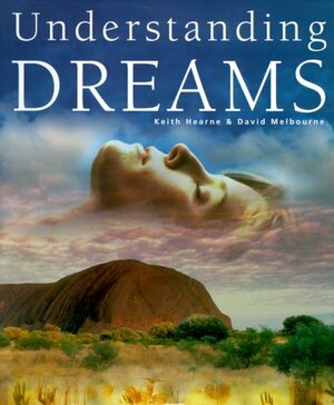 Understanding Dreams by Keith Hearne, David Melbourne