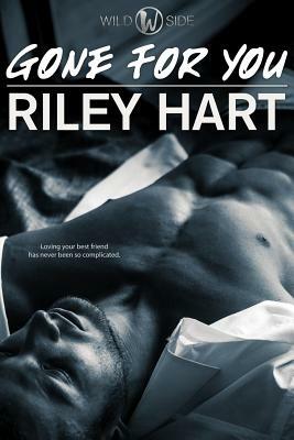 Gone for You by Riley Hart
