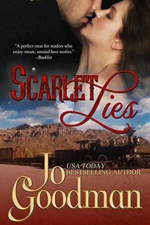 Scarlet Lies (Author's Cut Edition): Historical Romance by Jo Goodman