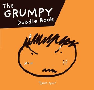 Grumpy Doodle Book by Taro Gomi