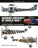 German Aircraft of World War I: 1914-1918 by Edward Ward