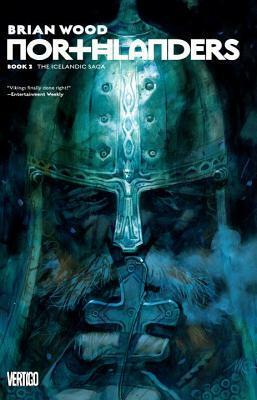 Northlanders Book 2: The Icelandic Saga by Brian Wood