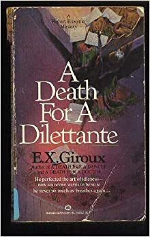 A Death for a Dilettante by E.X. Giroux