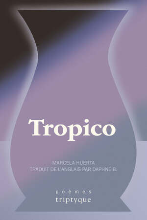Tropico by Marcela Huerta