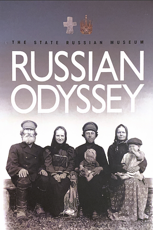 Russian Odyssey: Riches of the State Russian Museum by Vladimir Gusyev