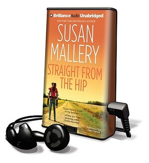 Straight from the Hip by Susan Mallery