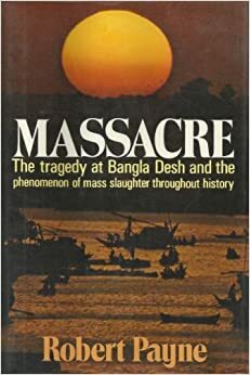 Massacre by Robert Payne