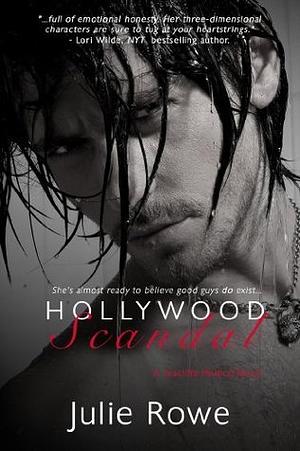 Hollywood Scandal by Julie Rowe