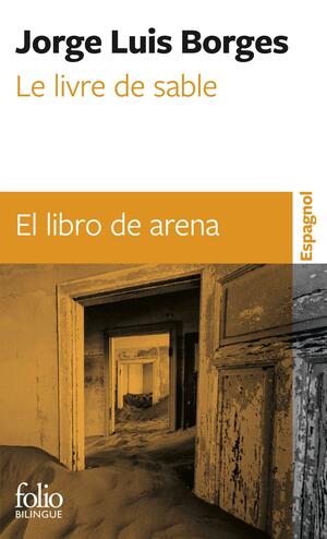 Le livre de sable /El libro de arena by Jorge Luis Borges