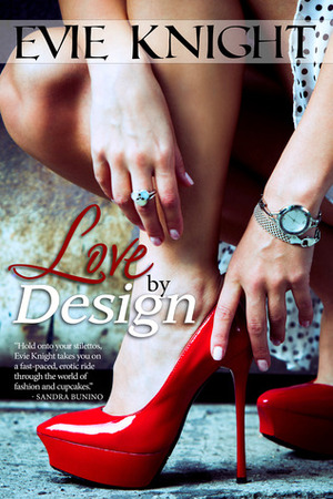 Love by Design by Evie Knight