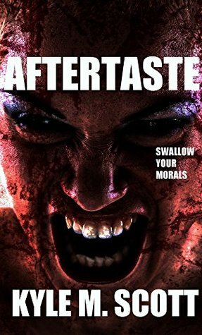 AFTERTASTE by Kyle M. Scott