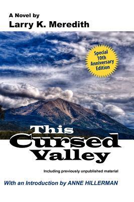 This Cursed Valley by Larry K. Meredith