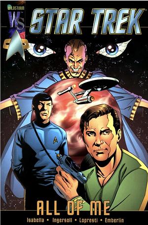 Star Trek: All of Me by Bob Ingersoll, Tony Isabella