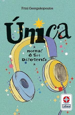 Única– Normal é ser Diferente by Frini Georgakopoulos