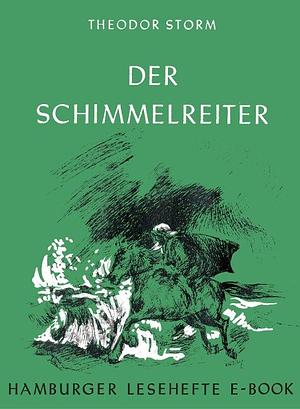 Der Schimmelreiter: Novelle by Theodor Storm