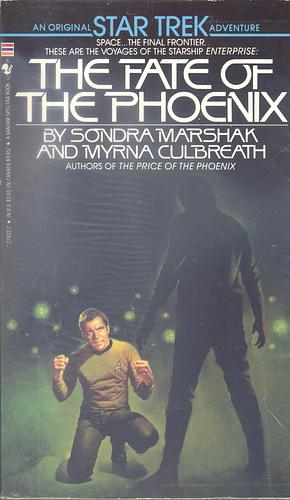 The Fate Of The Phoenix by Sondra Marshak, Myrna Culbreath