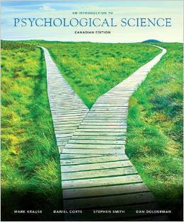 An Introduction to Psychological Science by Mark Krause, Daniel Corts, Dan Dolderman, Stephen Smith