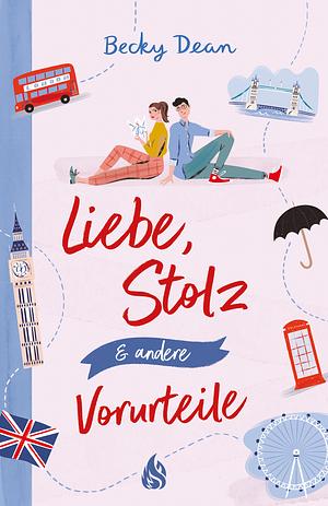 Liebe, Stolz und andere Vorurteile by Becky Dean