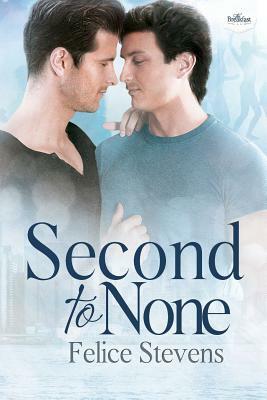 Second to None by Felice Stevens