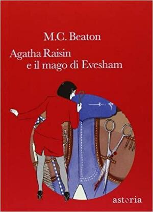 Agatha Raisin e il Mago di Evesham by M.C. Beaton