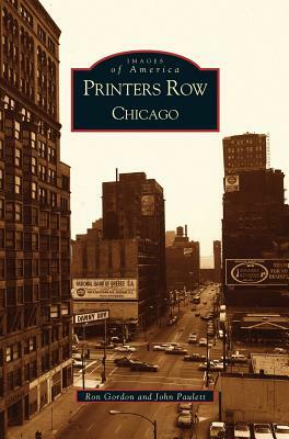 Printers Row, Chicago by Ron Gordon, John Paulett