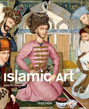 Islamic Art by Annette Hagedorn, Norbert Wolf