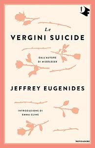 Le vergini suicide by Jeffrey Eugenides