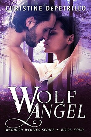 Wolf Angel by Christine DePetrillo