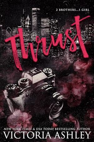 Thrust by Victoria Ashley