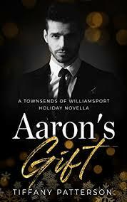 Aaron's Gift by Tiffany Patterson