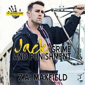 Jack: Grime and Punishment by Z.A. Maxfield