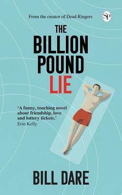 The Billion Pound Lie by Bill Dare