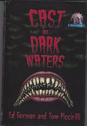 Cast in Dark Waters by Keith Minnion, Ed Gorman, Tom Piccirilli