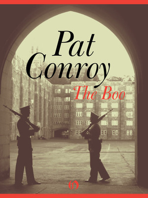 The Boo: A Tribute to the Man Who Ruled the Citadel by Pat Conroy