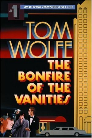 The Bonfire of the Vanities by Tom Wolfe