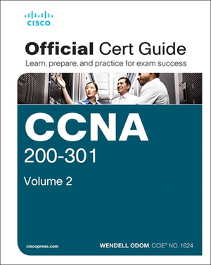 CCNA 200-301 Official Cert Guide, Volume 2 by Wendell Odom