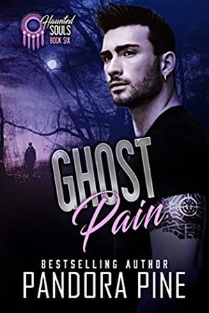 Ghost Pain by Pandora Pine