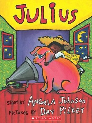 Julius by Angela Johnson, Dav Pilkey