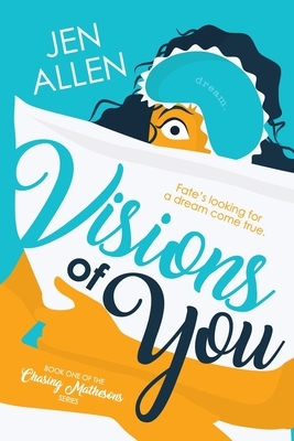 Visions of You by Jen Allen