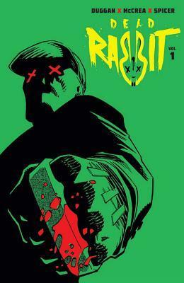 Dead Rabbit Volume 1 by Mike Spicer, John McCrea, Gerry Duggan