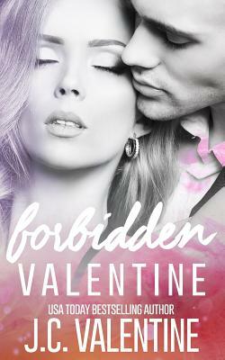 Forbidden Valentine by J. C. Valentine