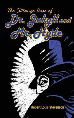 The Strange Case of Dr. Jekyll and Mr. Hyde by Robert Louis Stevenson