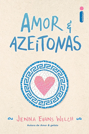 Amor & Azeitonas by Jenna Evans Welch