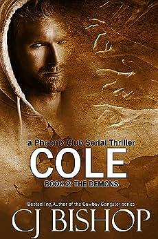 Cole: The Demons by CJ Bishop