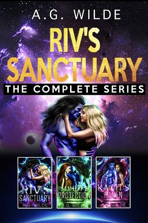 Riv's Sanctuary: The Complete Series by A.G. Wilde